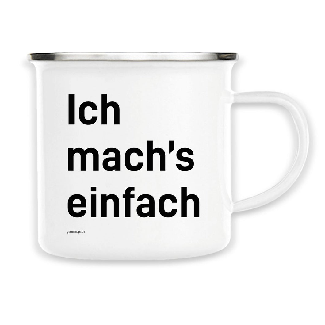 Emaille-Tasse - Ich mach's einfach